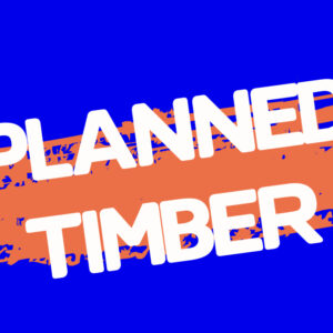 Planned Timber