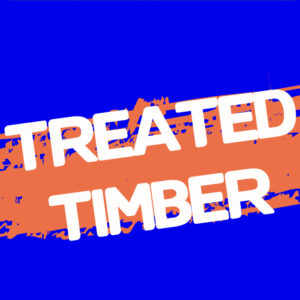Treated Timber